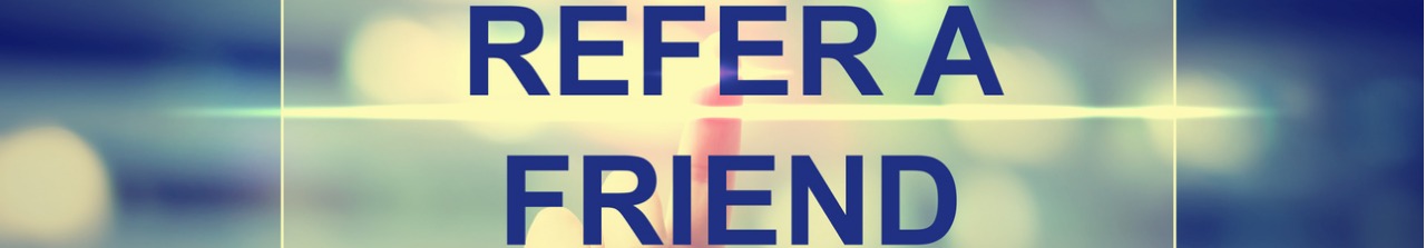 Refer a Friend